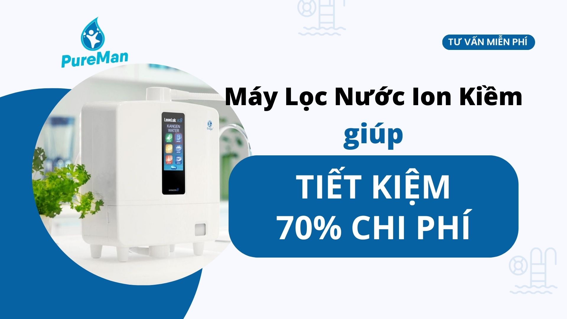 Dùng máy lọc nước ion kiềm giúp tiết kiệm tới 70% chi phí