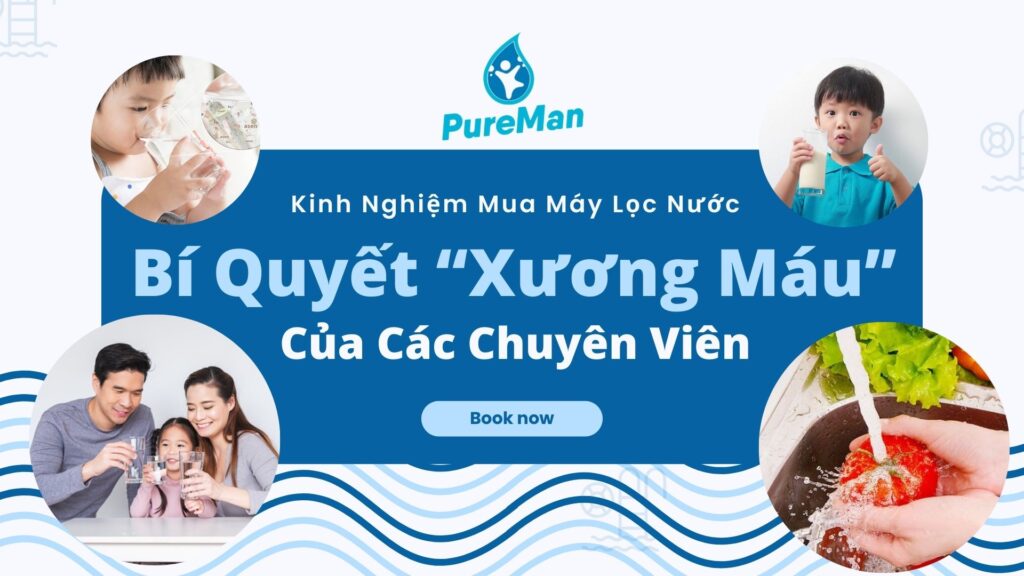 Kinh Nghiệm Mua Máy Lọc Nước