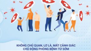 Chủ động phòng bệnh để bảo vệ an toàn cho cả gia đình